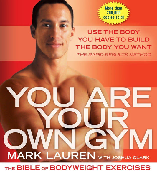 You Are Your Own Gym: The Bible of Bodyweight Exercises book cover