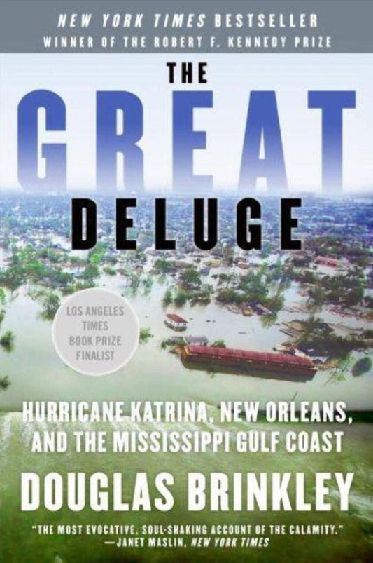 Great Deluge: Hurricane Katrina, New Orleans, and the Mississippi Gulf Coast