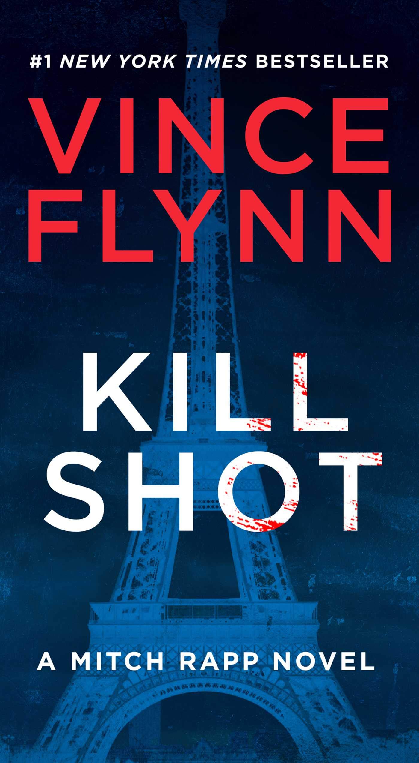 Kill Shot: An American Assassin Thriller