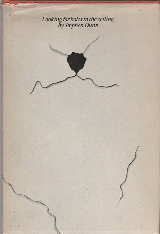 Looking for Holes in the Ceiling: Poems