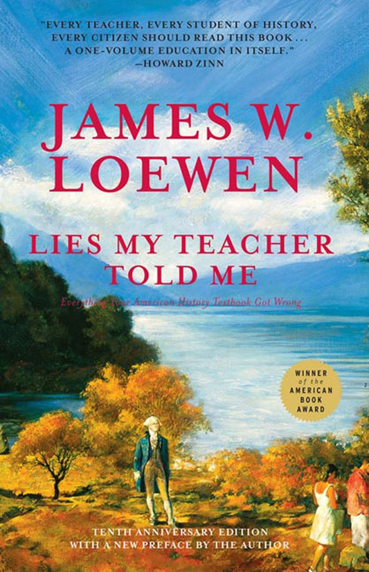 Lies My Teacher Told Me (Anniversary)
