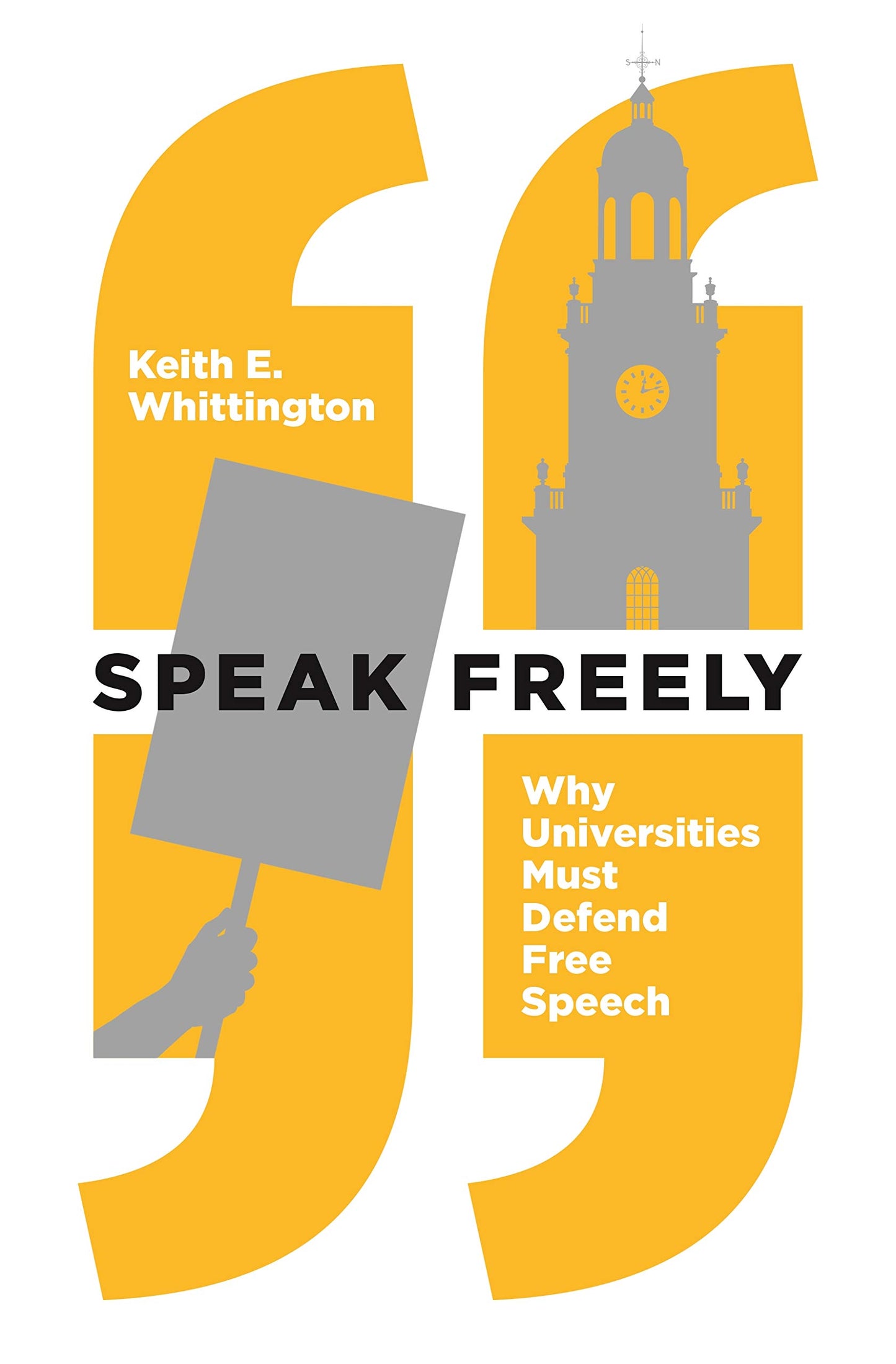 Speak Freely: Why Universities Must Defend Free Speech book cover