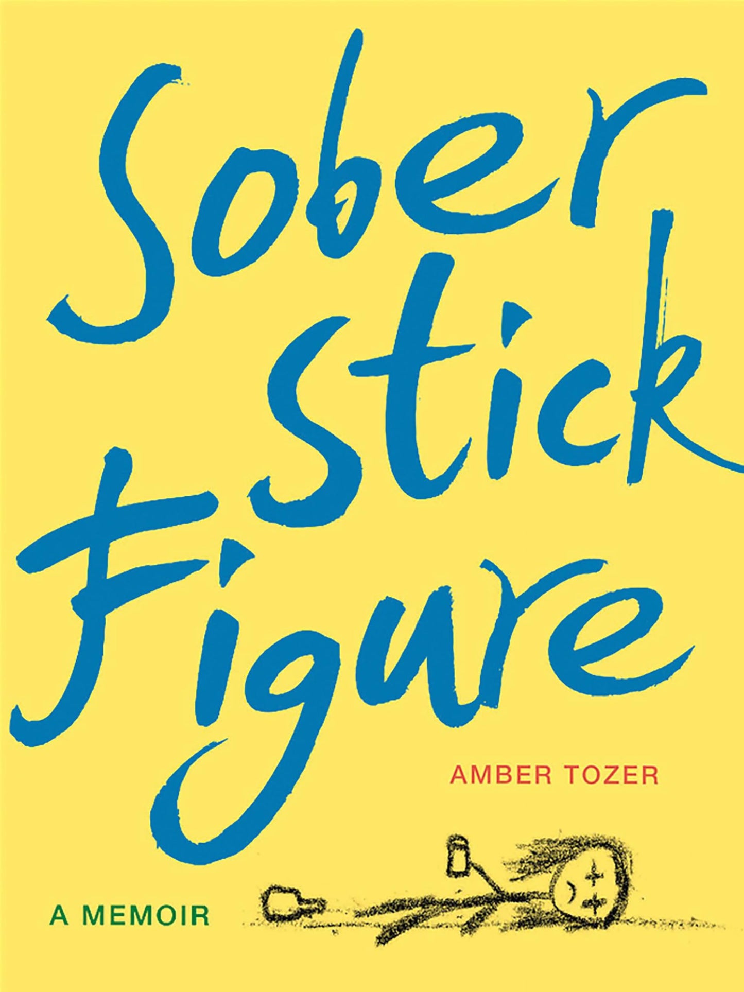 Sober Stick Figure: A Memoir book cover