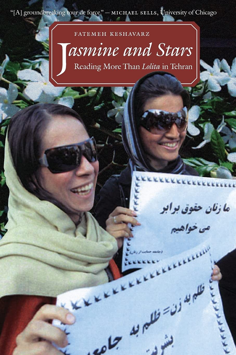 Jasmine and Stars: Reading More Than Lolita in Tehran (Islamic Civilization and Muslim Networks)