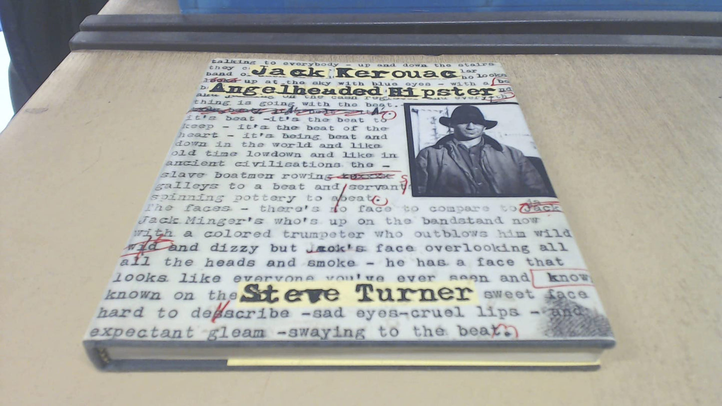 Angelheaded Hipster: A Life of Jack Kerouac