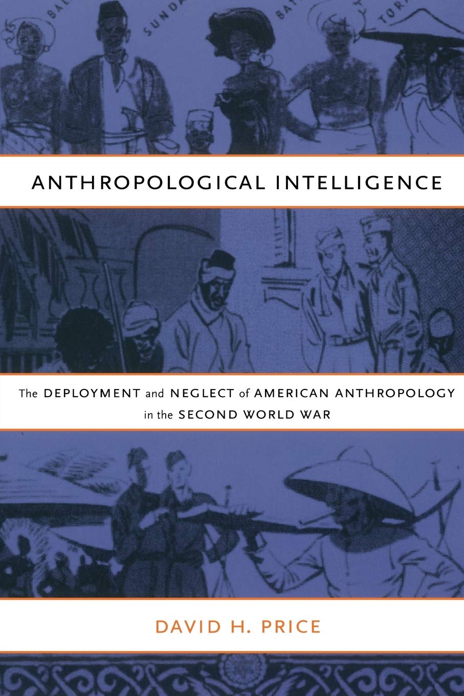 Anthropological Intelligence: The Deployment and Neglect of American Anthropology in the Second World War book cover