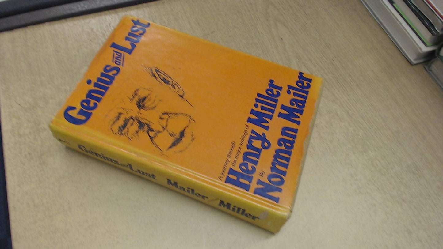 Genius and Lust: A Journey Through the Major Writings of Henry Miller book cover