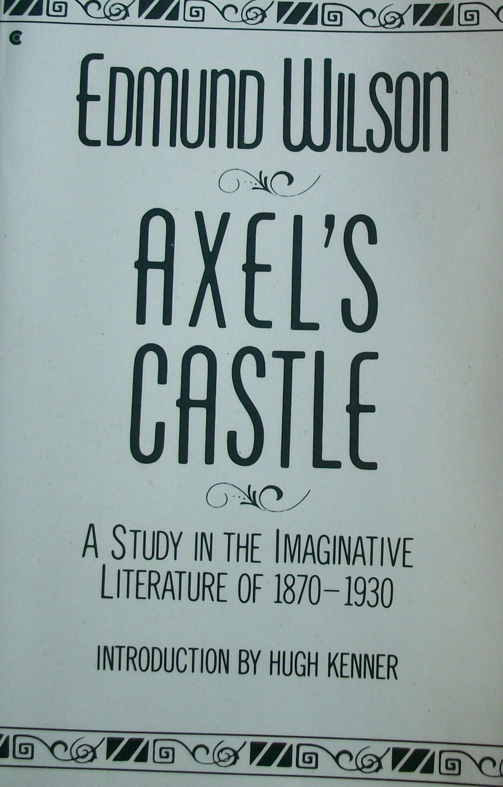 Axel's Castle: A Study in the Imaginative Literature of 1870-1930 (Collier Books)