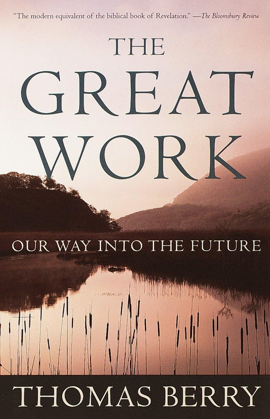 Great Work: Our Way Into the Future book cover