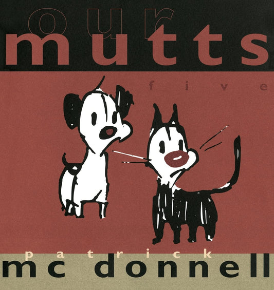 Our Mutts: Five (Original)