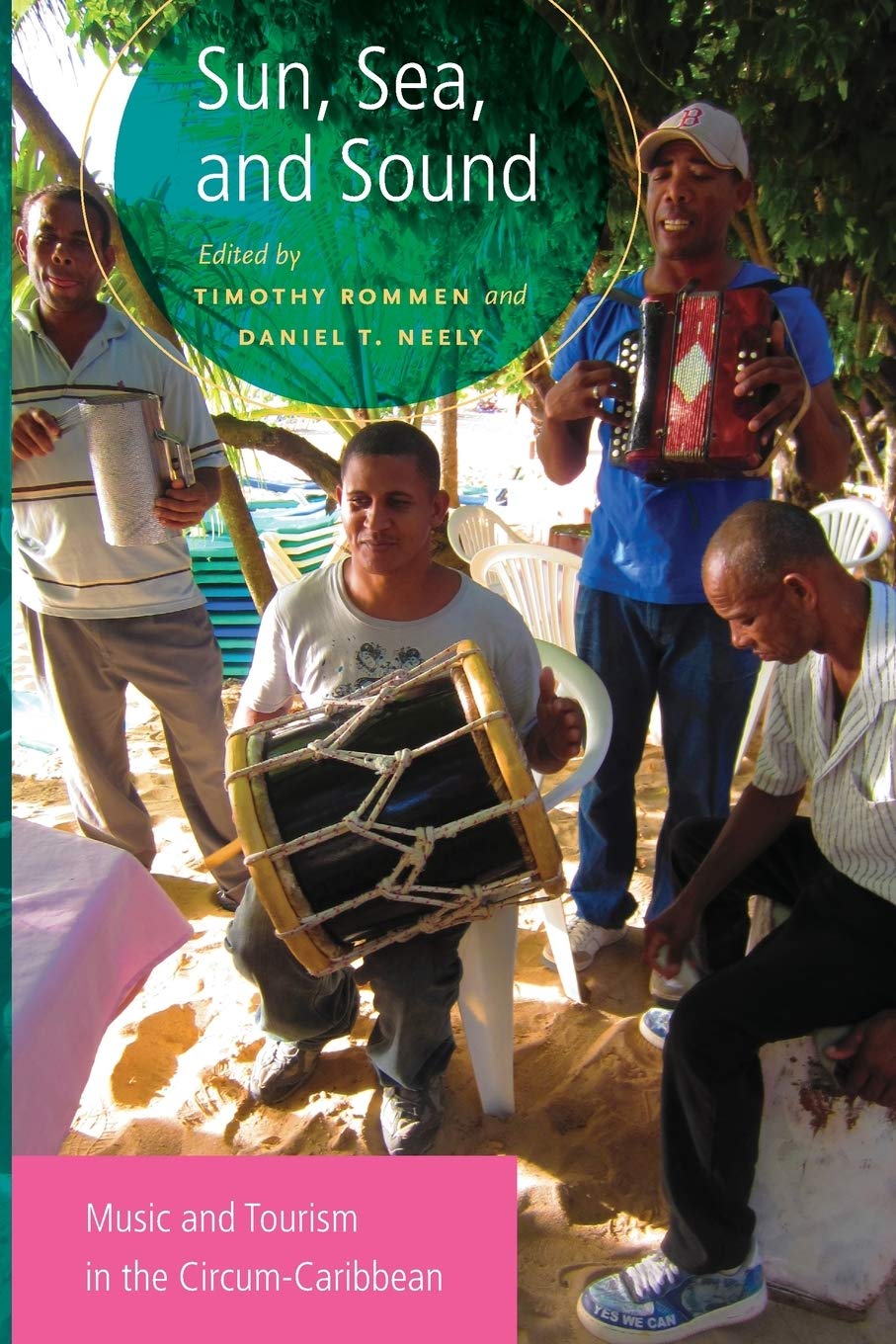 Sun, Sea, and Sound: Music and Tourism in the Circum-Caribbean book cover