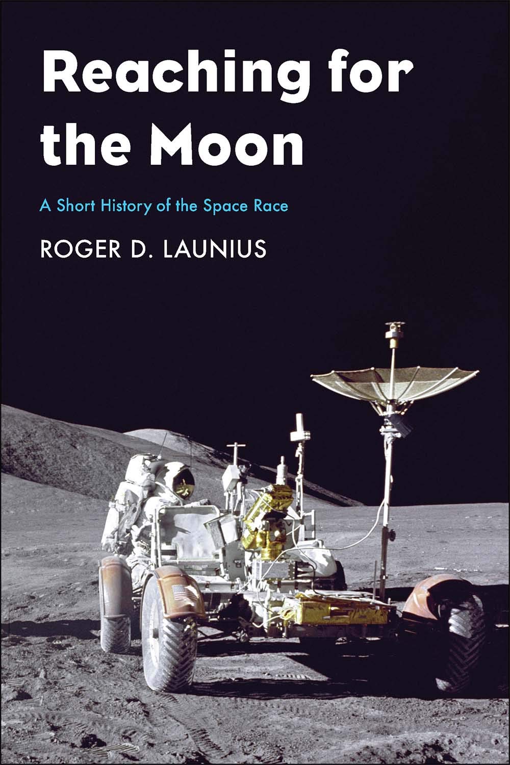 Reaching for the Moon: A Short History of the Space Race book cover