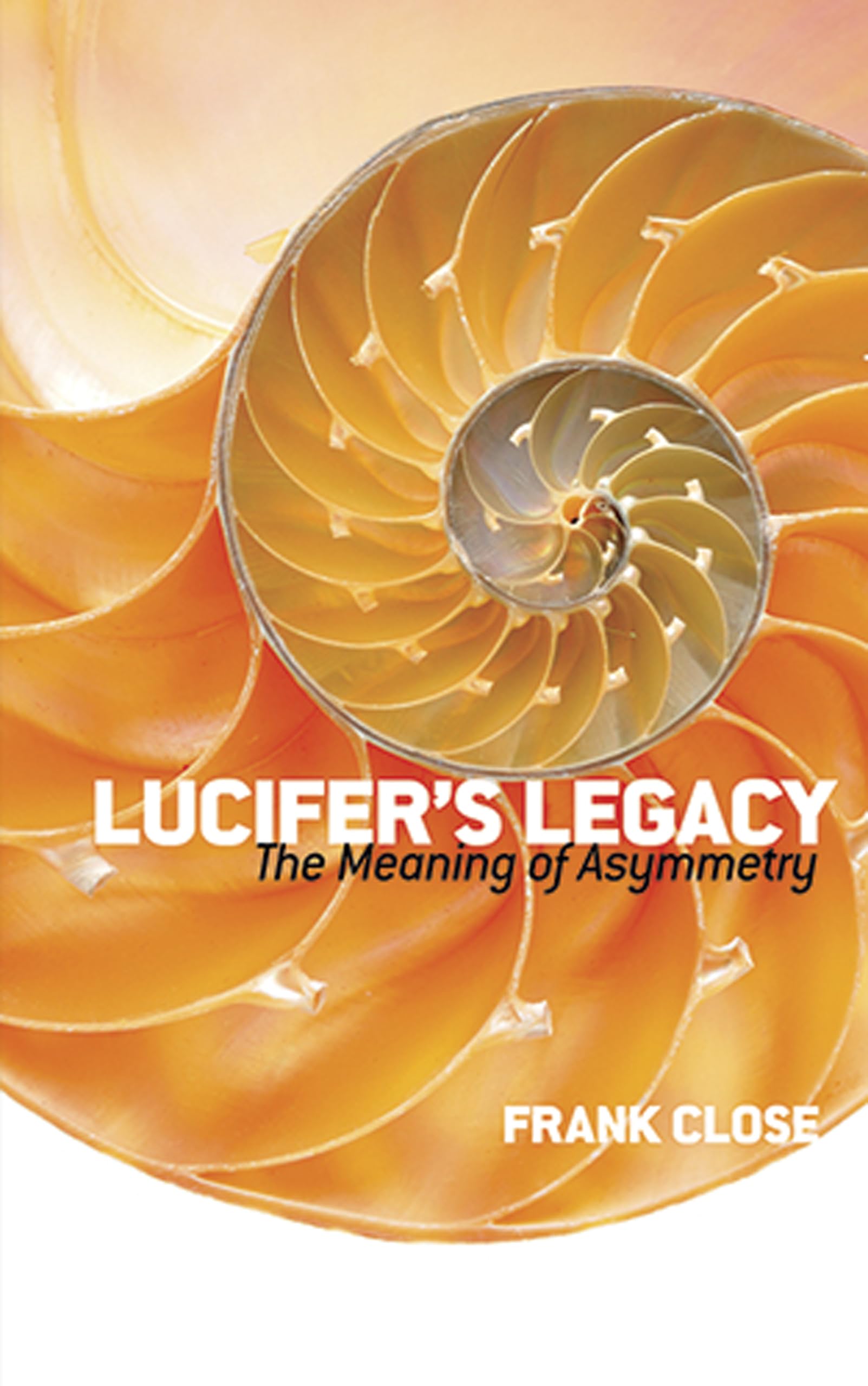 Lucifer's Legacy: The Meaning of Asymmetry book cover