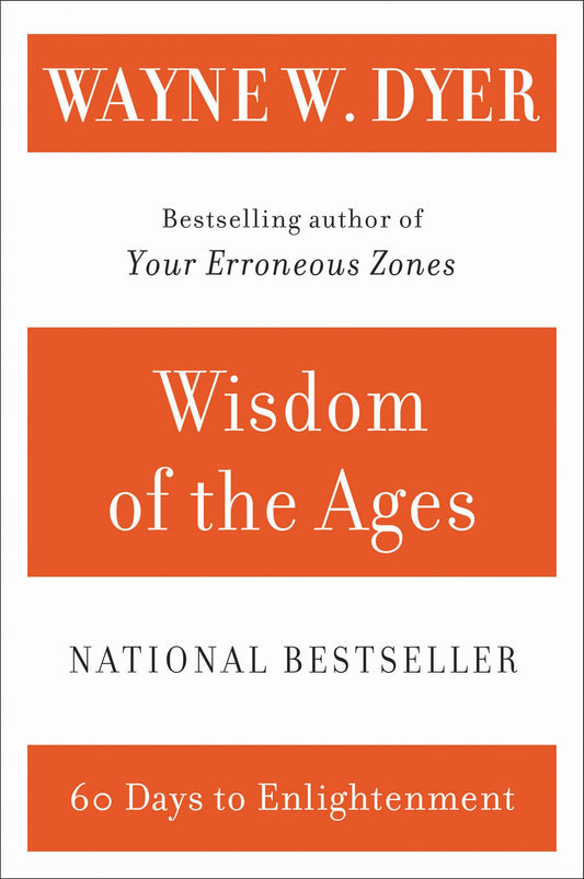 Wisdom of the Ages: A Modern Master Brings Eternal Truths Into Everyday Life book cover