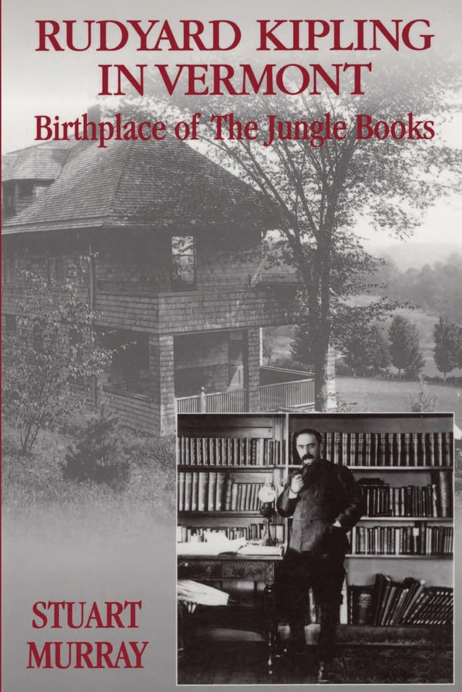 Rudyard Kipling in Vermont: Birthplace of the Jungle Books book cover
