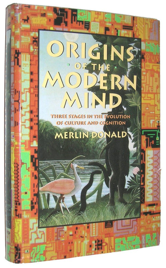 Origins of the Modern Mind: Three Stages in the Evolution of Culture and Cognition, book cover