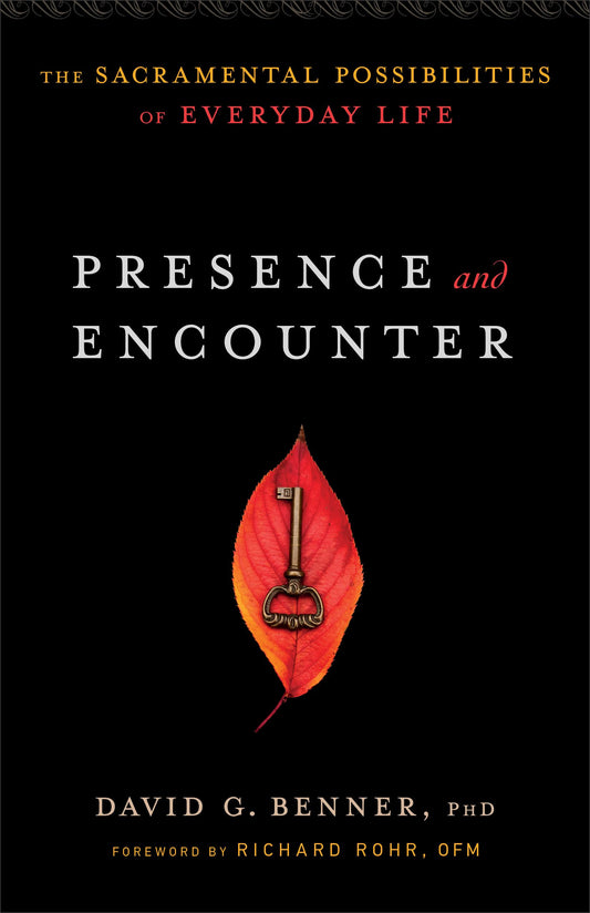 Presence and Encounter: The Sacramental Possibilities of Everyday Life book cover