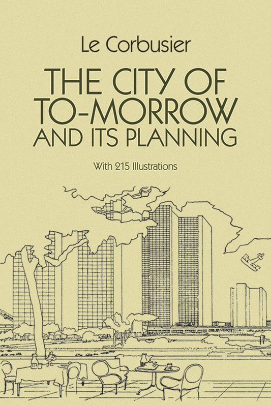 City of Tomorrow and Its Planning book cover