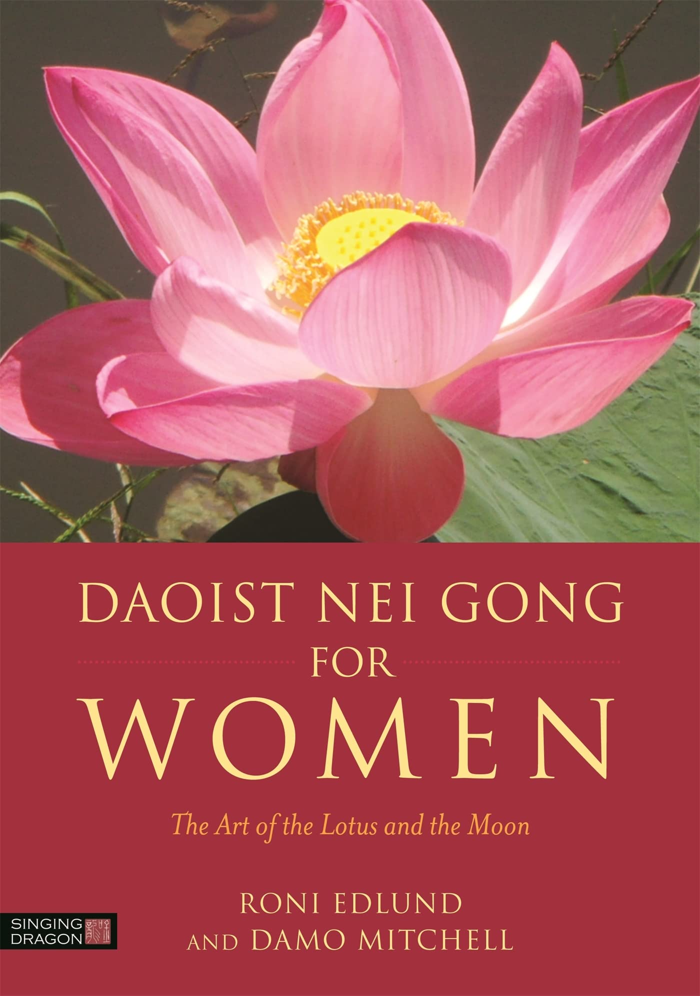 Daoist Nei Gong for Women: The Art of the Lotus and the Moon book cover