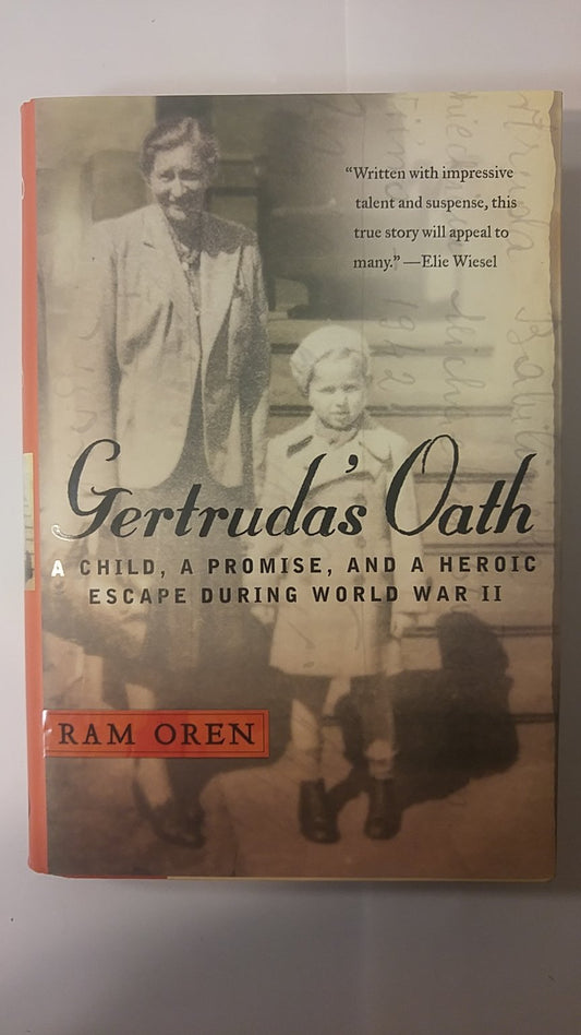 Gertruda's Oath: A Child, a Promise, and a Heroic Escape During World War II