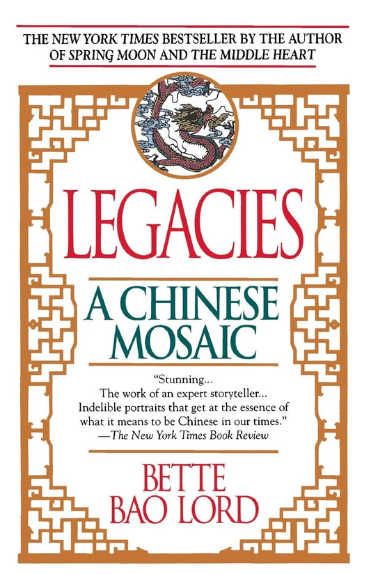 Legacies: A Chinese Mosaic book cover