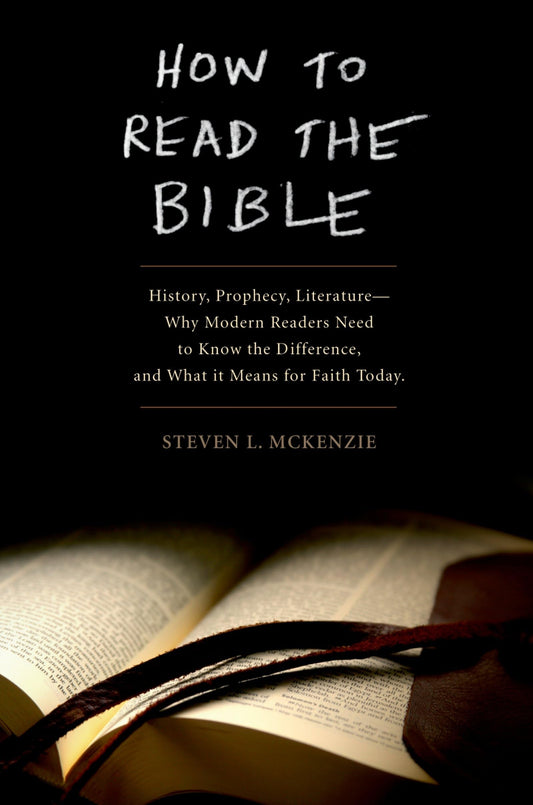 How to Read the Bible: History, Prophecy, Literature--Why Modern Readers Need to Know the Difference and What It Means for Faith Today book cover