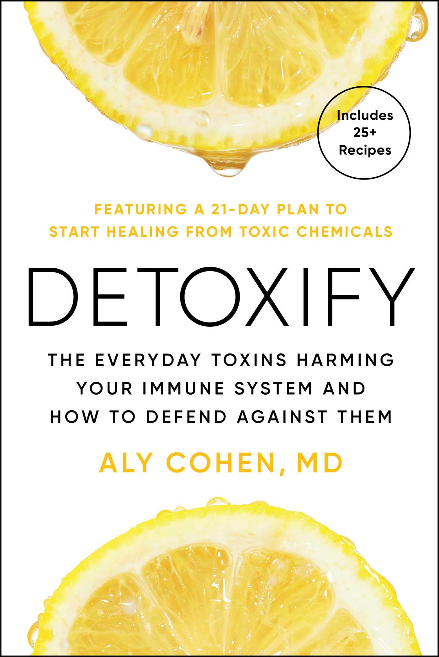 Detoxify: Live Clean, Reduce Inflammation, and Reclaim Your Health book cover