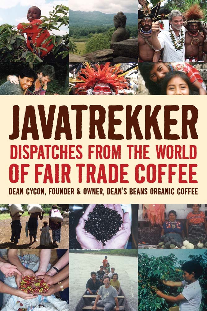 Javatrekker: Dispatches from the World of Fair Trade Coffee book cover
