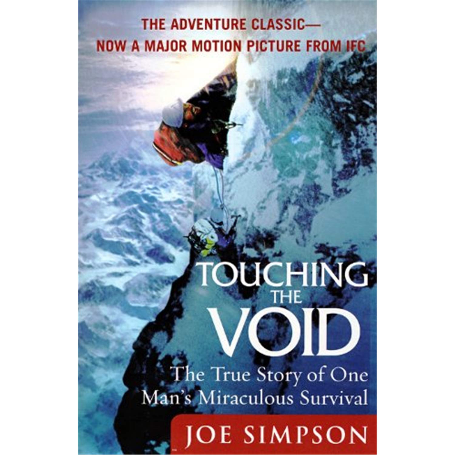 Touching the Void: The True Story of One Man's Miraculous Survival book cover