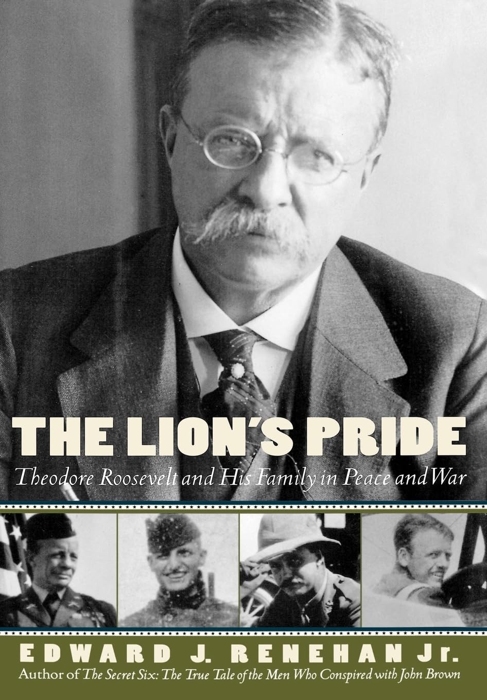 Lion's Pride: Theodore Roosevelt and His Family in Peace and War book cover
