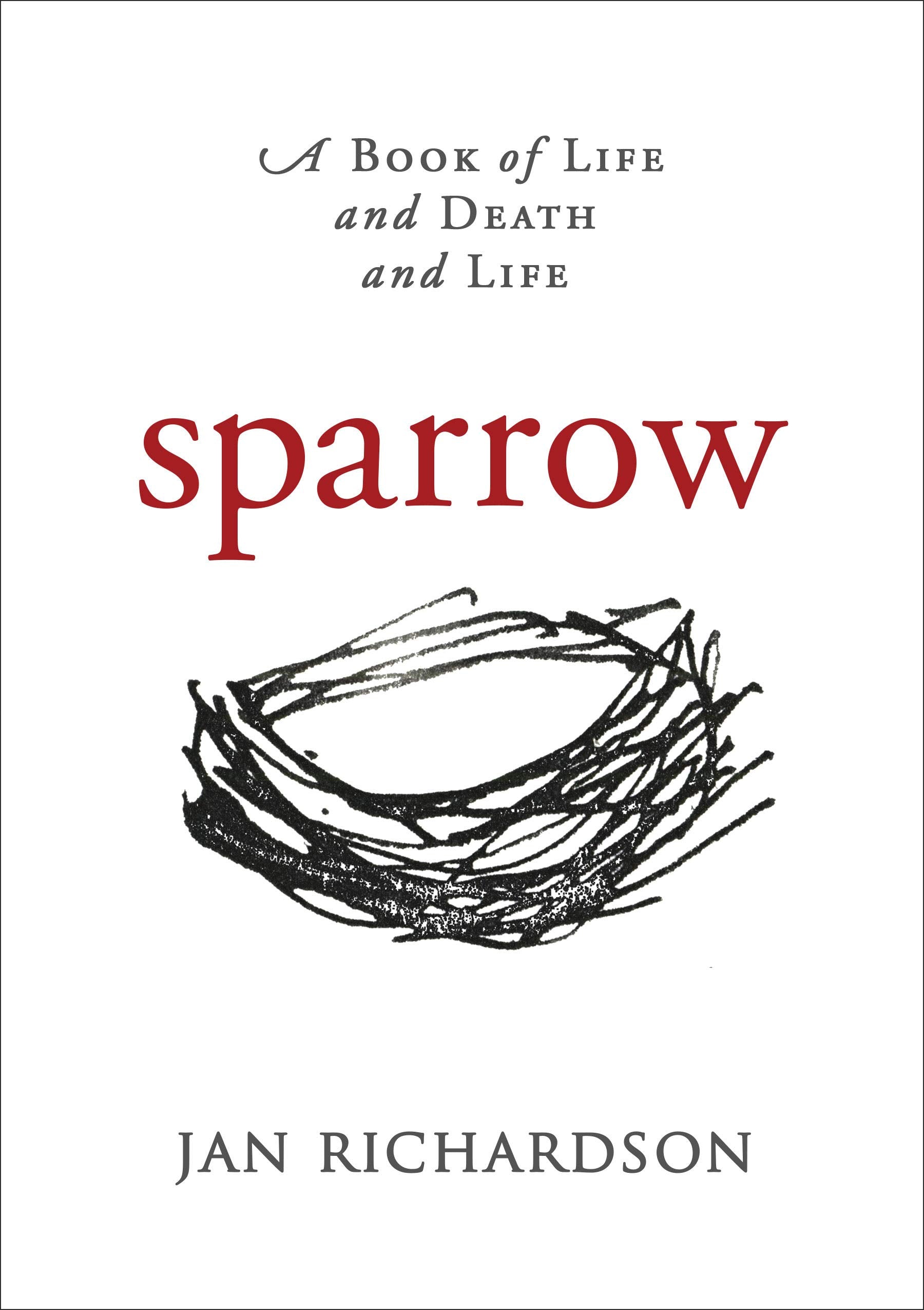Sparrow: A Book of Life and Death and Life book cover