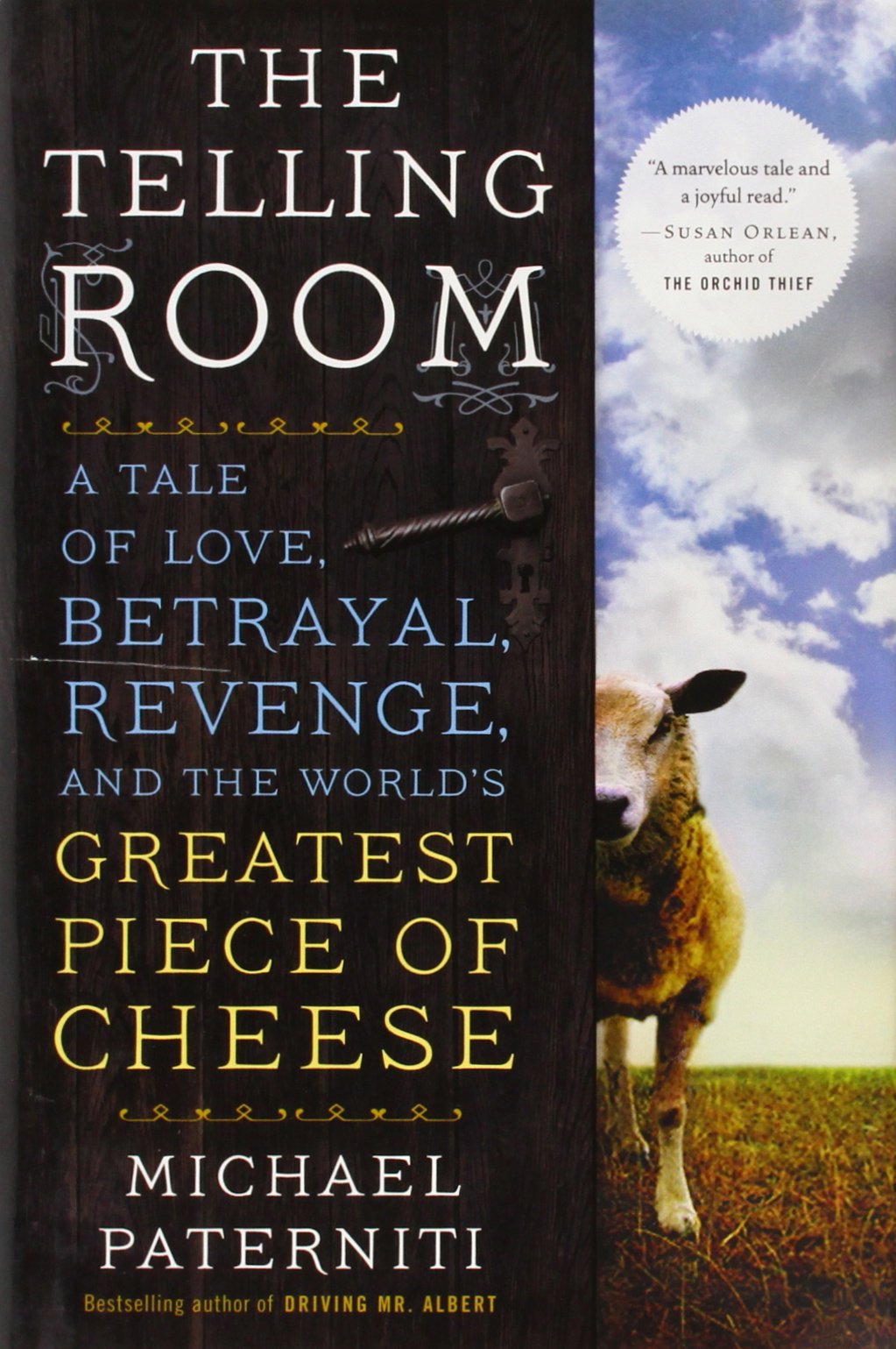 Telling Room: A Tale of Love, Betrayal, Revenge, and the World's Greatest Piece of Cheese book cover