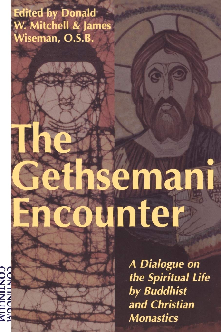 Gethsemani Encounter: A Dialogue on the Spiritual Life by Buddhist and Christian Monastics (Revised)