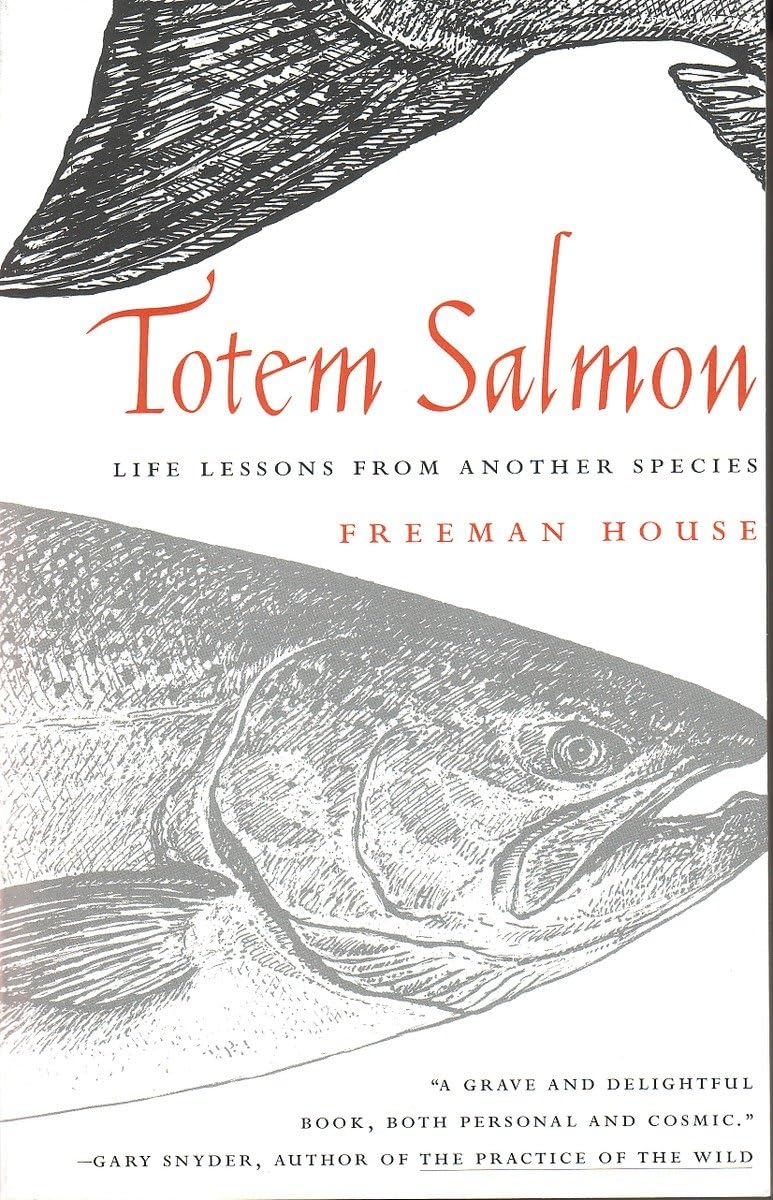 Totem Salmon: Life Lessons from Another Species book cover