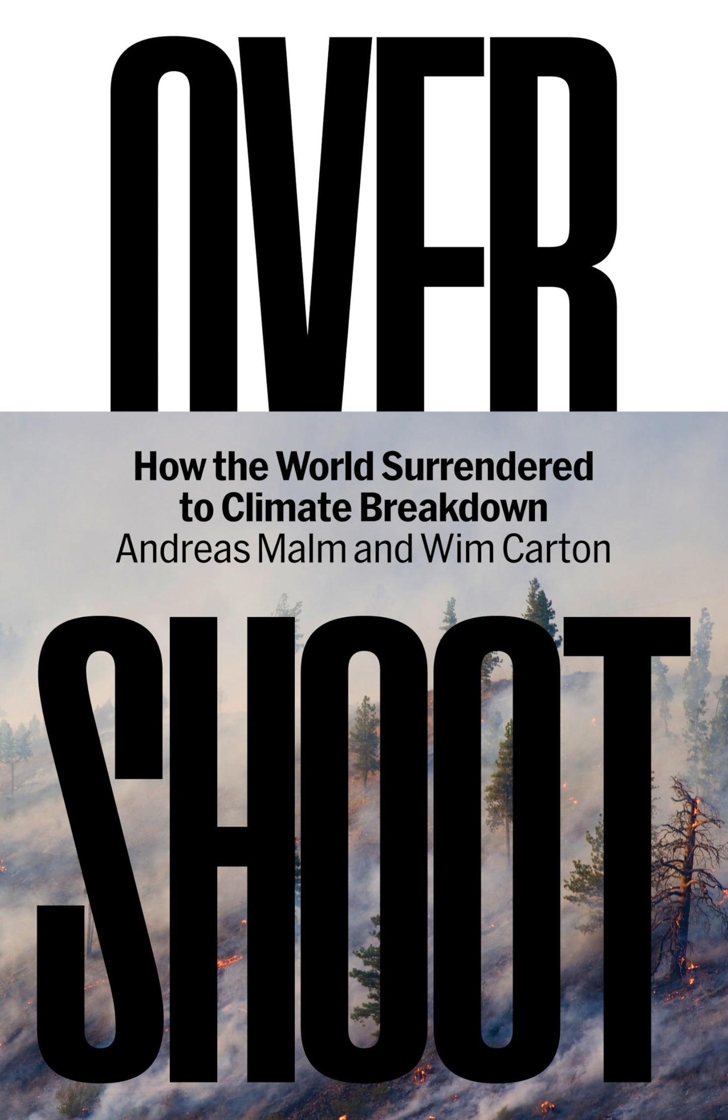 Overshoot: How the World Surrendered to Climate Breakdown book cover