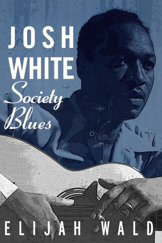 Josh White: Society Blues book cover