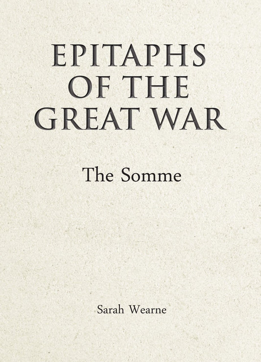 Epitaphs of the Great War: The Somme book cover