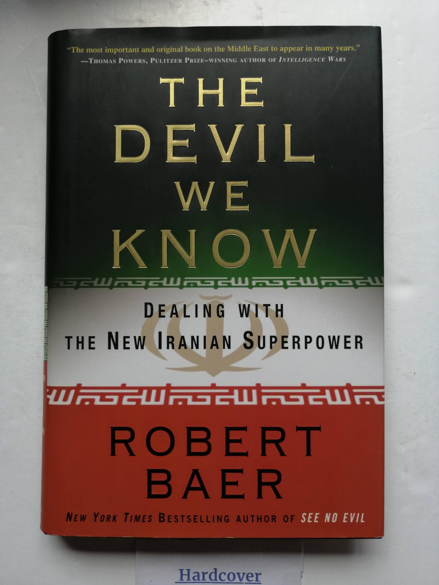 Devil We Know: Dealing with the New Iranian Superpower book cover