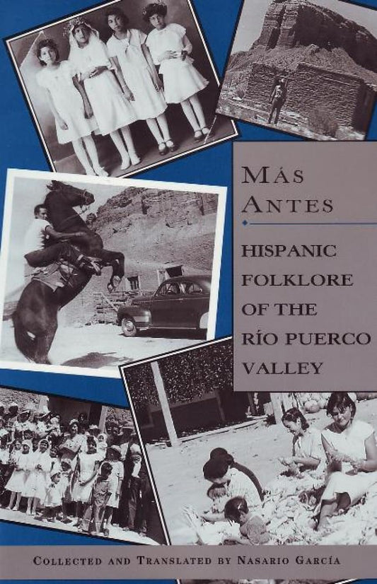 Más Antes: Hispanic Folklore of the Rio Puerco Valley: Hispanic Folklore of the Rio Puerco Valley book cover