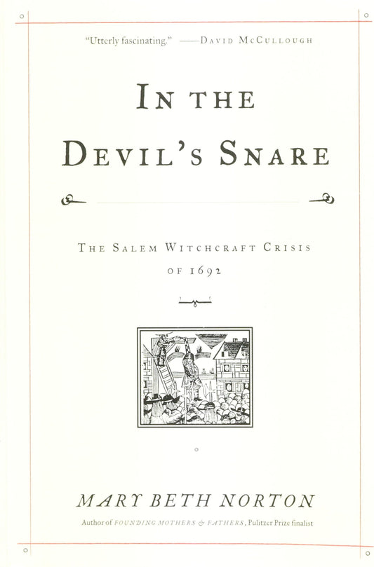 In the Devil's Snare: The Salem Witchcraft Crisis of 1692