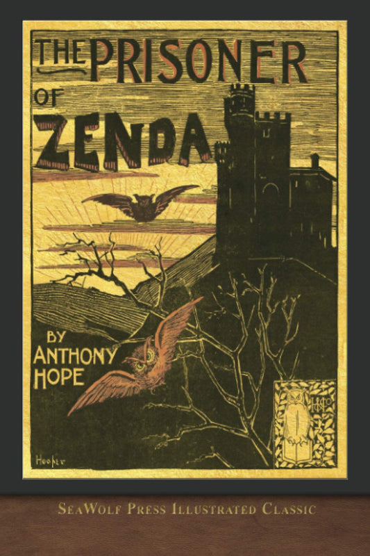 The Prisoner of Zenda (SeaWolf Press Illustrated Classic) book cover