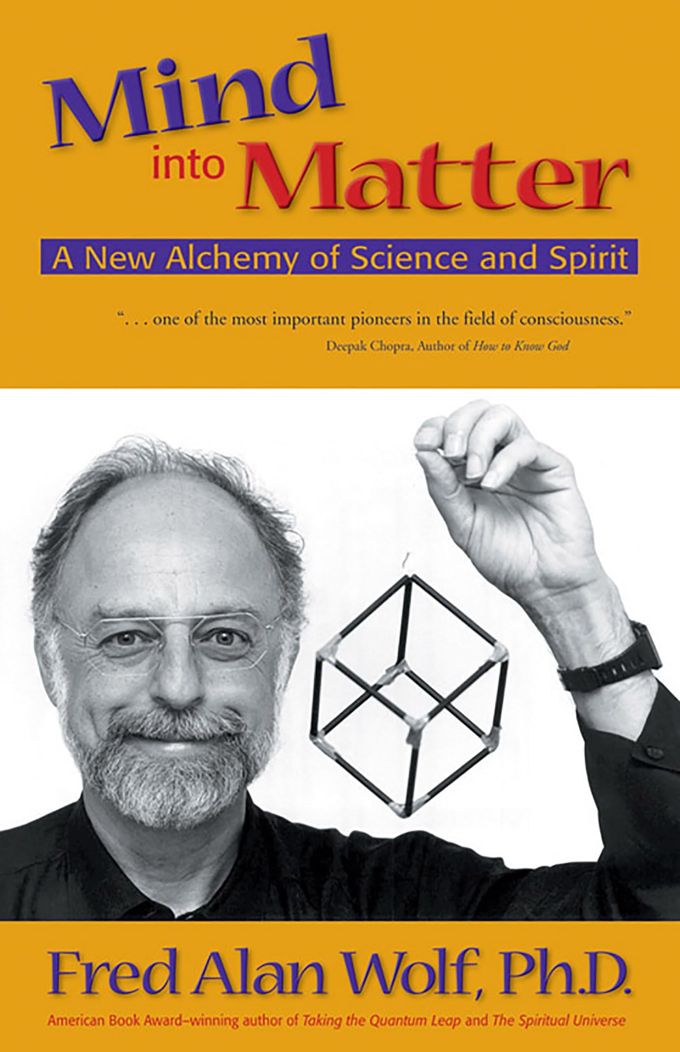 Mind Into Matter: A New Alchemy of Science and Spirit book cover