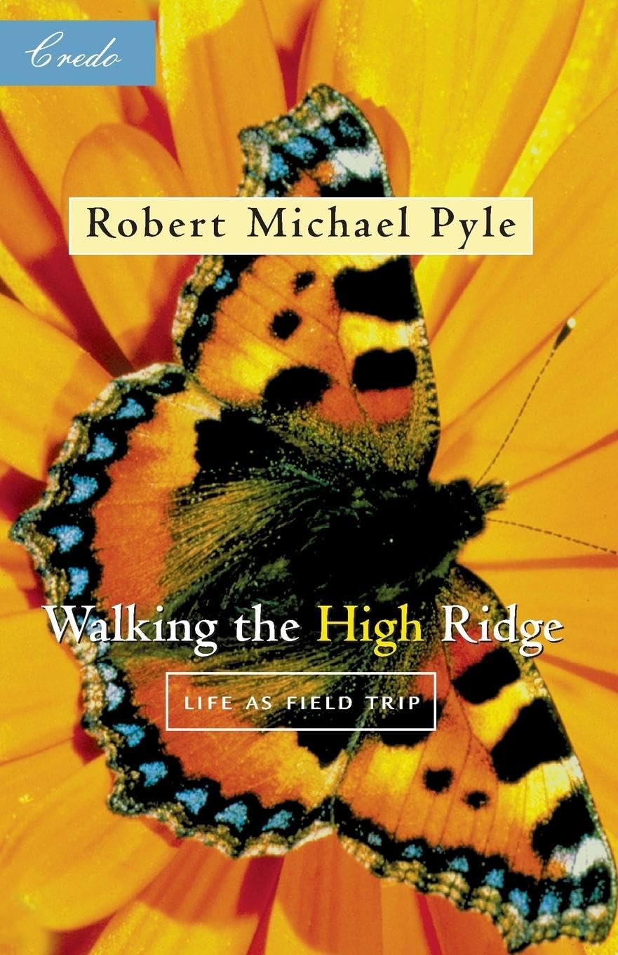 Walking the High Ridge: Life as a Field Trip book cover