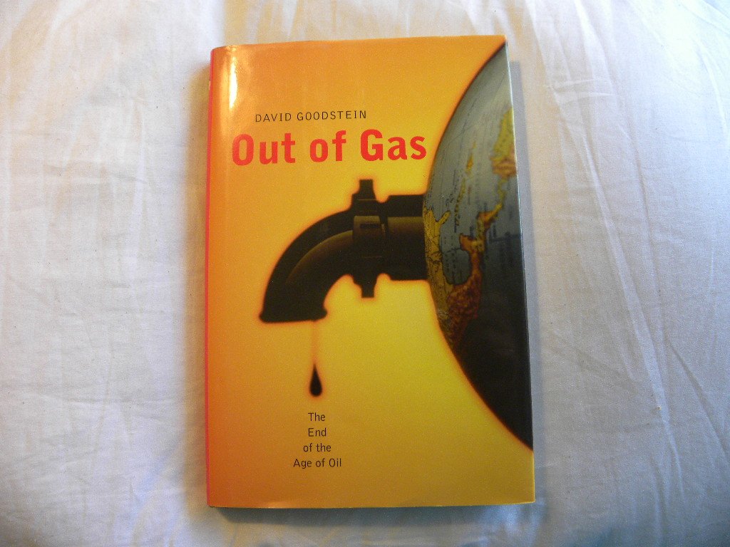 Out of Gas: All You Need to Know about the End of the Age of Oil book cover