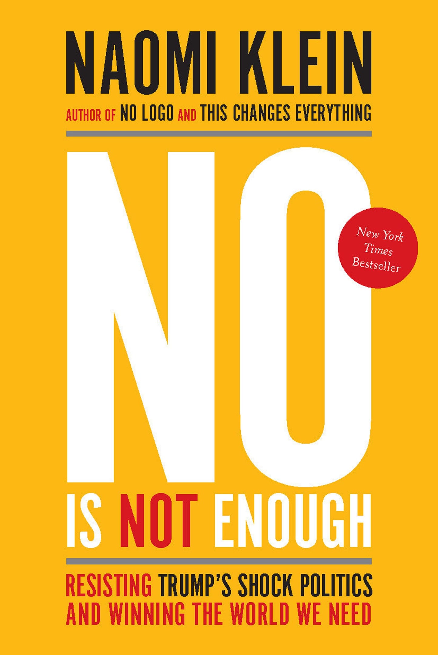 No Is Not Enough: Resisting Trump's Shock Politics and Winning the World We Need book cover