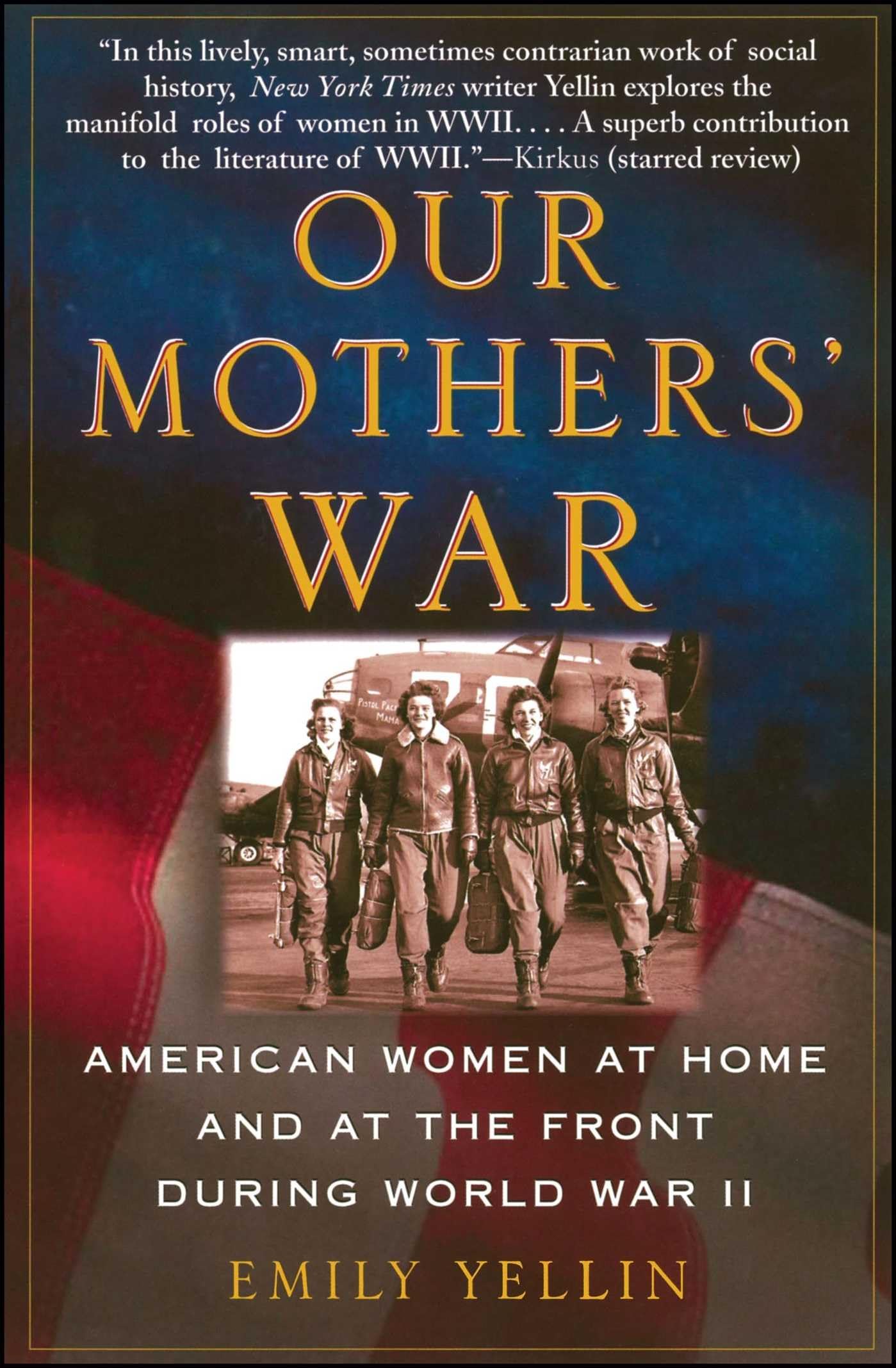 Our Mothers' War: American Women at Home and at the Front During World War II book cover