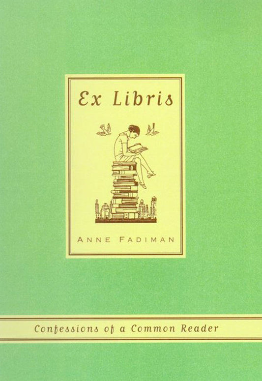 Ex Libris: Confessions of a Common Reader book cover