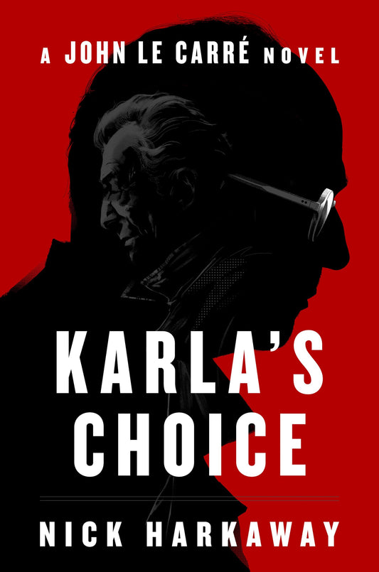 Karla's Choice: A John Le Carré Novel book cover