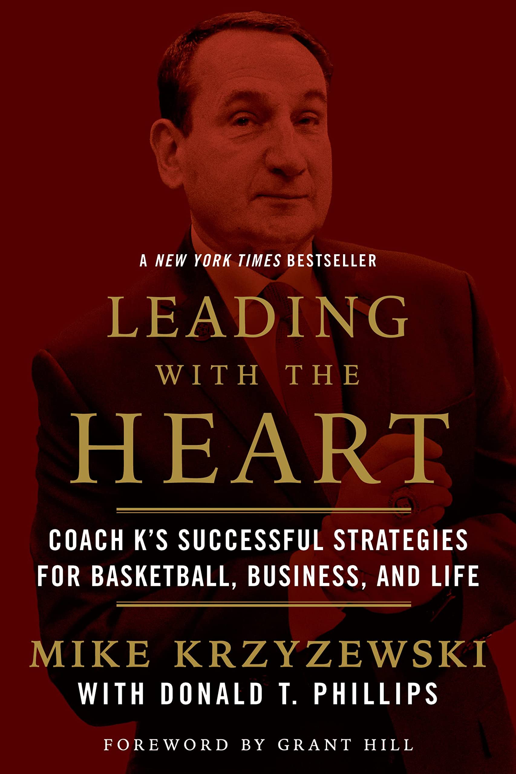 Leading with the Heart: Coach K's Successful Strategies for Basketball, Business, and Life book cover