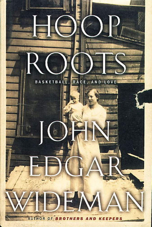 Hoop Roots: Basketball, Race, and Love book cover